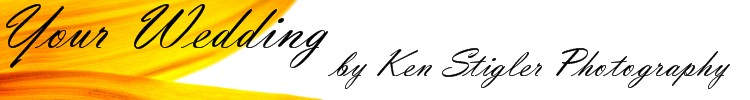 Your Wedding - by Ken Stigler Photography